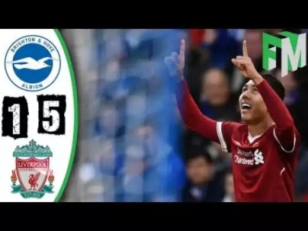 Video: Brighton 1-5 Liverpool Highlights & Goals 02 December 2017
